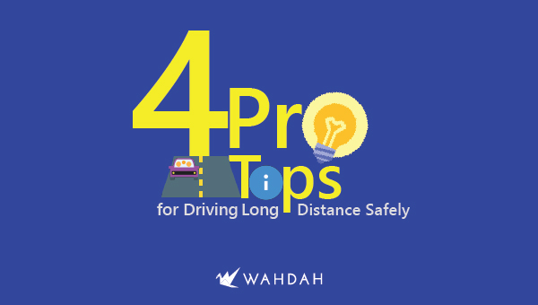 4 Pro Tips for Long Distance Driving